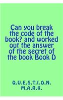 Can you break the code of the book? and worked out the answer of the secret of