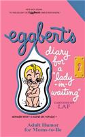 Eggbert's Diary for a 