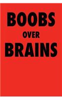 Boobs Over Brains