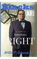 Blacks Are Sometimes Right: (English)