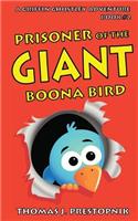 Prisoner of the Giant Boona Bird