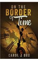 On the Border of Time