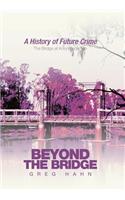 Beyond the Bridge
