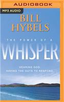 The Power of a Whisper