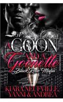 A Goon and a Goonette: Black Rose Mafia