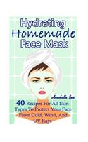 Homemade Hydrating Face Mask