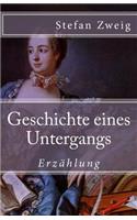 Geschichte eines Untergangs: (66 Klassiker Der Weltliteratur)