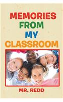 Memories from My Classroom