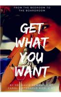 Get What You Want