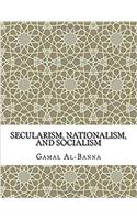 Secularism, Nationalism, and Socialism