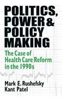 Politics, Power and Policy Making