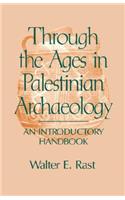 Through the Ages in Palestinian Archaeology