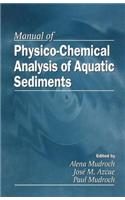 Manual of Physico-Chemical Analysis of Aquatic Sediments