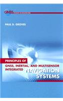 Principles of Gnss, Inertial, and Multisensor Integrated Navigation Systems