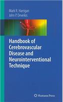 Handbook of Cerebrovascular Disease and Neurointerventional Technique