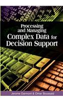 Processing and Managing Complex Data for Decision Support
