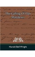 Calling of Dan Matthews