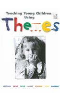 Teaching Young Children Using Themes