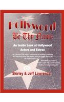 Hollywood Be Thy Name