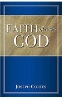 Faith Pleases God