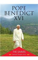 Pope Bendict XVI: The Saints(Spiritual Thoughts)