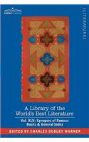 A Library of the World's Best Literature - Ancient and Modern - Vol.XLV (Forty-Five Volumes); Synopses of Famous Books & General Index: (English)