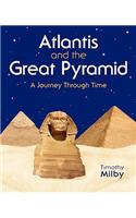 The Great Pyramid's Secret Code and the Road to Atlantis