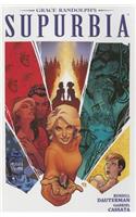 Grace Randolph's Supurbia Vol. 3