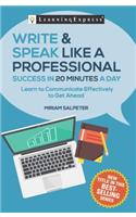 Write & Speak Like a Professional in 20 Minutes a Day