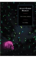 Avant-Garde Hamlet