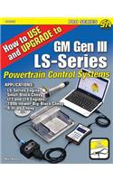 Ht Use/Upgr to GM Ls-Series Control Op/H