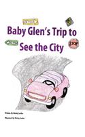 Baby Glen's Trip to See the City