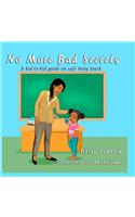 No More Bad Secrets