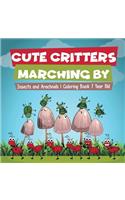 Cute Critters Marching By Insects and Arachnids Coloring Book 7 Year Old