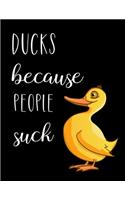 Ducks Because People Suck