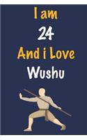 I am 24 And i Love Wushu