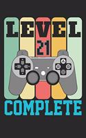 Level 21 complete: funny 21th Gamer Birthday Gift retro vintage notebook / journal design