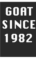 GOAT SINCE 1982 Notebook Birthday Gift: Lined Notebook / Journal Gift, 120 Pages, 6x9, Soft Cover, Matte Finish