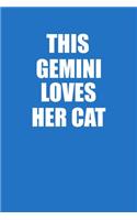 This Gemini Loves Her Cat Notebook