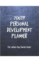 Youth Personal Development Planner For Latter-Day Saints Youth