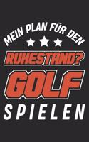 Mein Plan Für Den Ruhestand? Golf Spielen