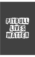 Pitbull Lives Matter