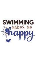 Swimming Makes Me Happy Swimming Lovers Swimming OBSESSION Notebook A beautiful: Lined Notebook / Journal Gift,, 120 Pages, 6 x 9 inches, Personal Diary, Swimming obsession, Swimming Hobby, Swimming Lover, Personalized Journal, C