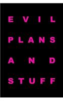 Evil Plans And Stuff