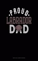 Proud Labrador Dad: Monthly Bill Planner & Organizer(1328 Monthly Bill Planner & Organizer)