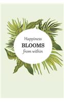 Happiness Blooms from within - 100 page