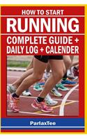 How To Start Running Complete Guild + Daily Log + Calendar