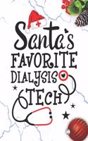 Santa's Favorite Dialysis Tech: Blank Lined Journal Notebook for hemodialysis technologist, Dialysis technician Practitioner, and nephrology Tech Student Graduation Gift