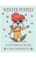 Winter Puppies A Coloring Book For Grownups