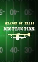 Weapon Of Brass Destruction